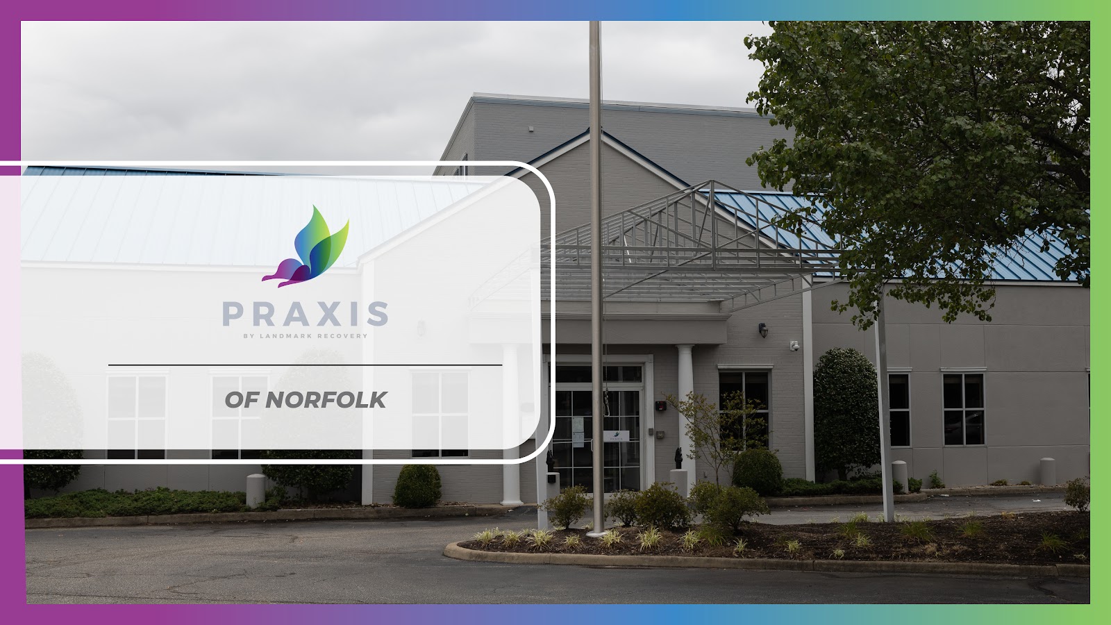 Praxis by Landmark of Norfolk